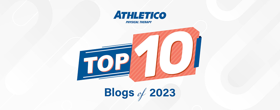 From Dry Needling to Exercise Safety: Top 10 Blogs of 2023
